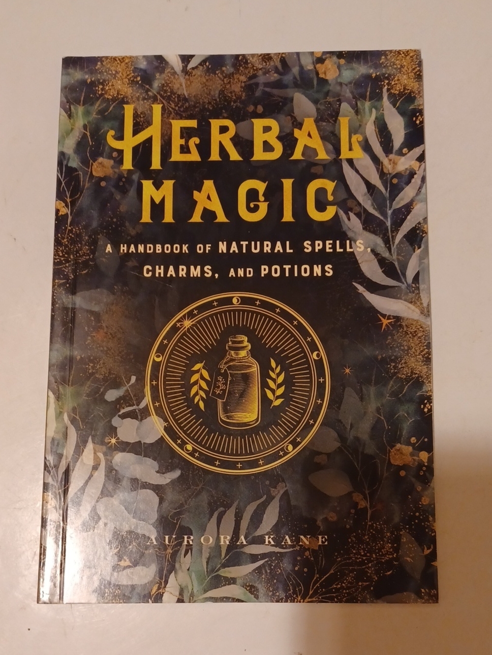Herbal Magic by Aurora Kane Natural Spells Charms And Potions